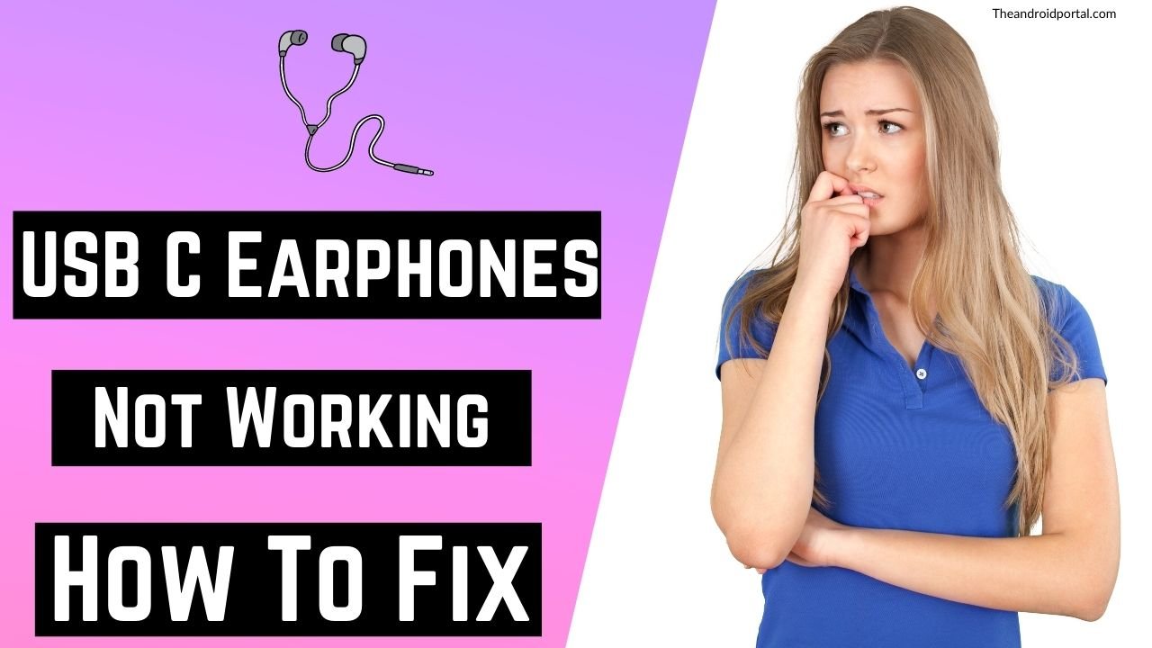 USB-C Earphones Not Working! Don t Panic, Try This!